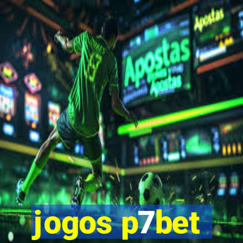 jogos p7bet